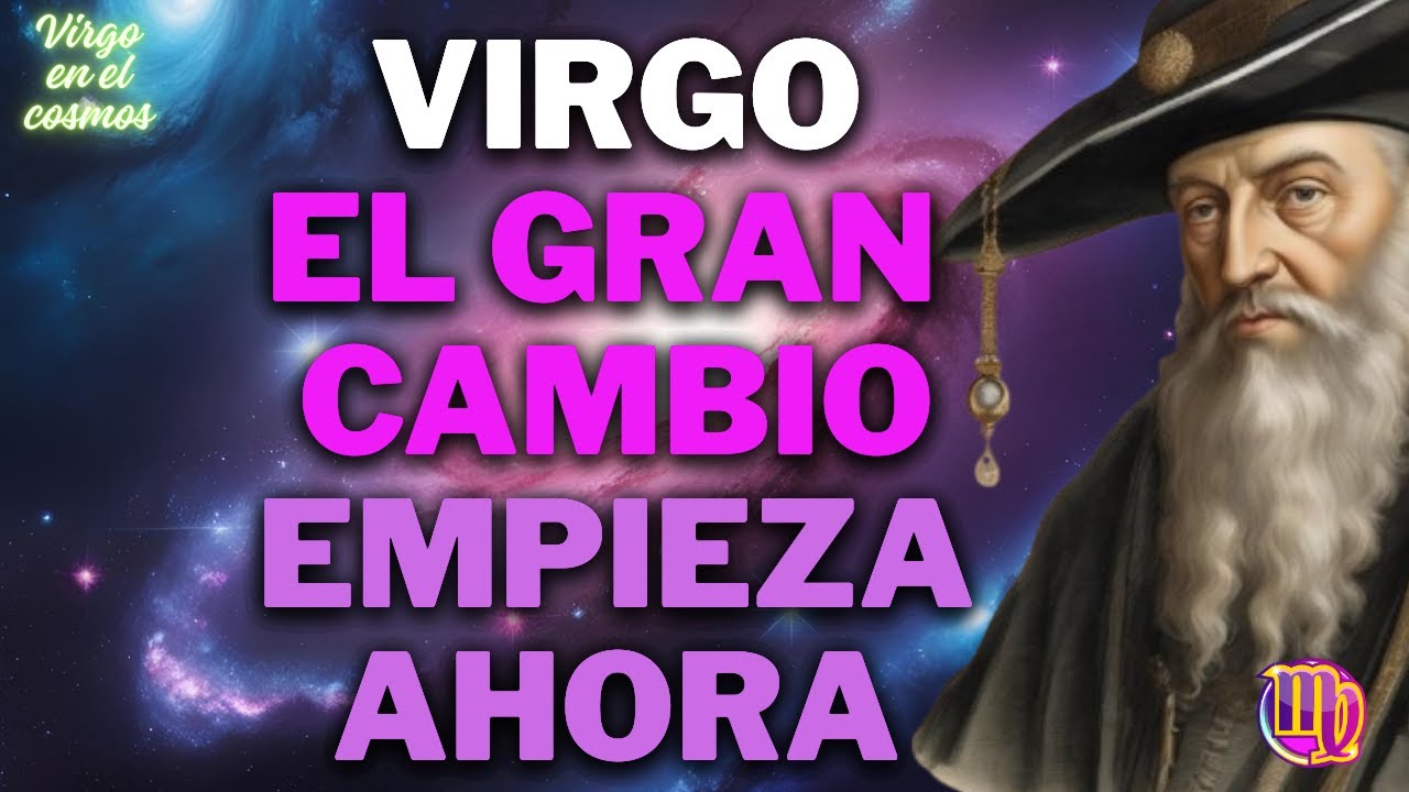 ♍ VIRGO TU MAYOR CAMBIO INICIA DESDE HOY ESTO NO ES CUALQUIER COSA TU ALMA ENCIENDE PODER RENACE