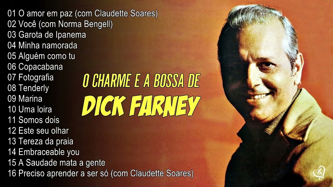 DICK FARNEY - Precursor da Bossa Nova