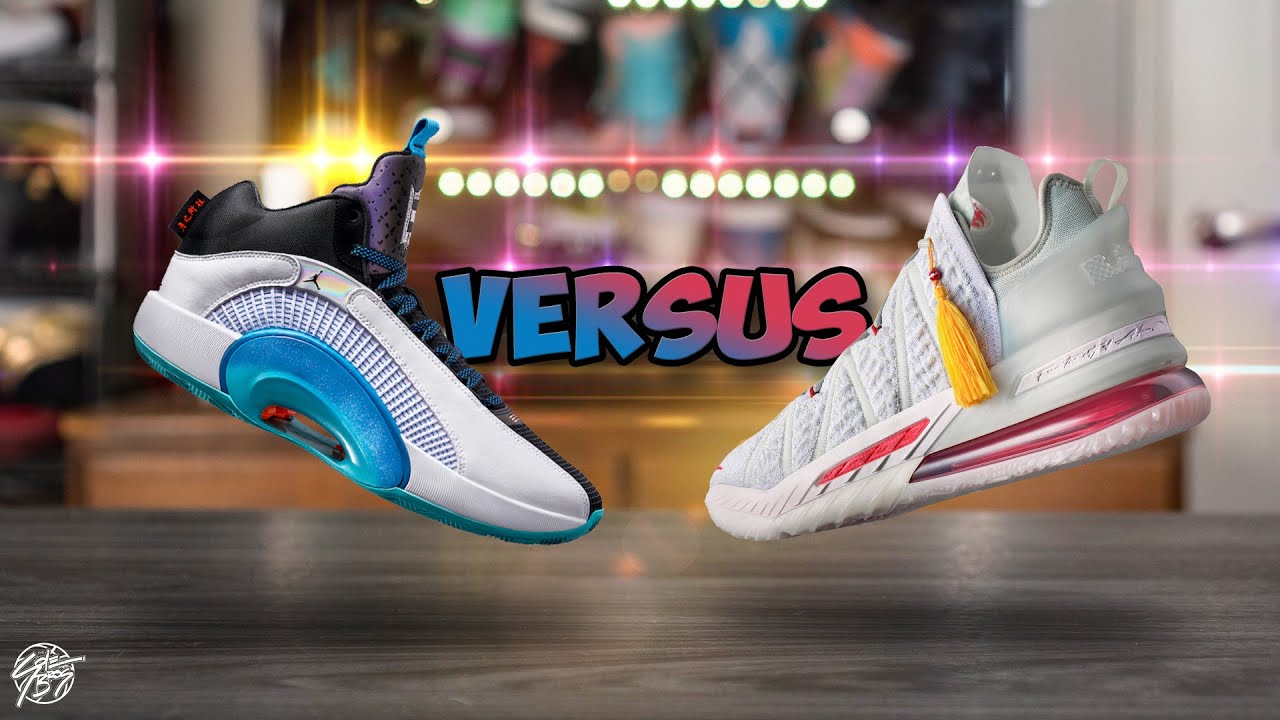 Air Jordan 35 vs Nike Lebron 18!