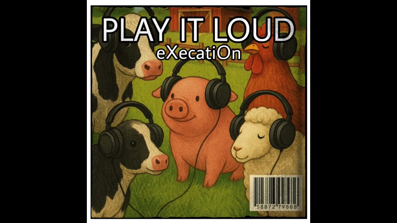 Play It Loud by eXecatiOn