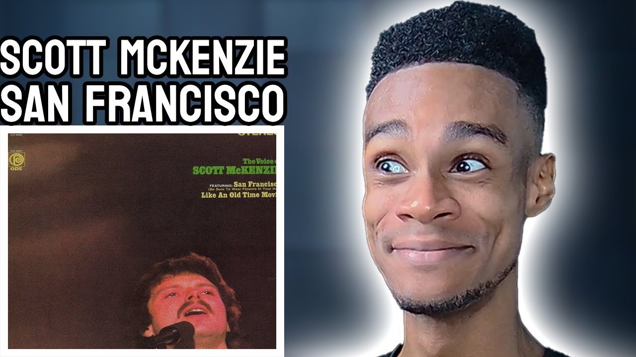 Scott Mckenzie - San Francisco | REACTION