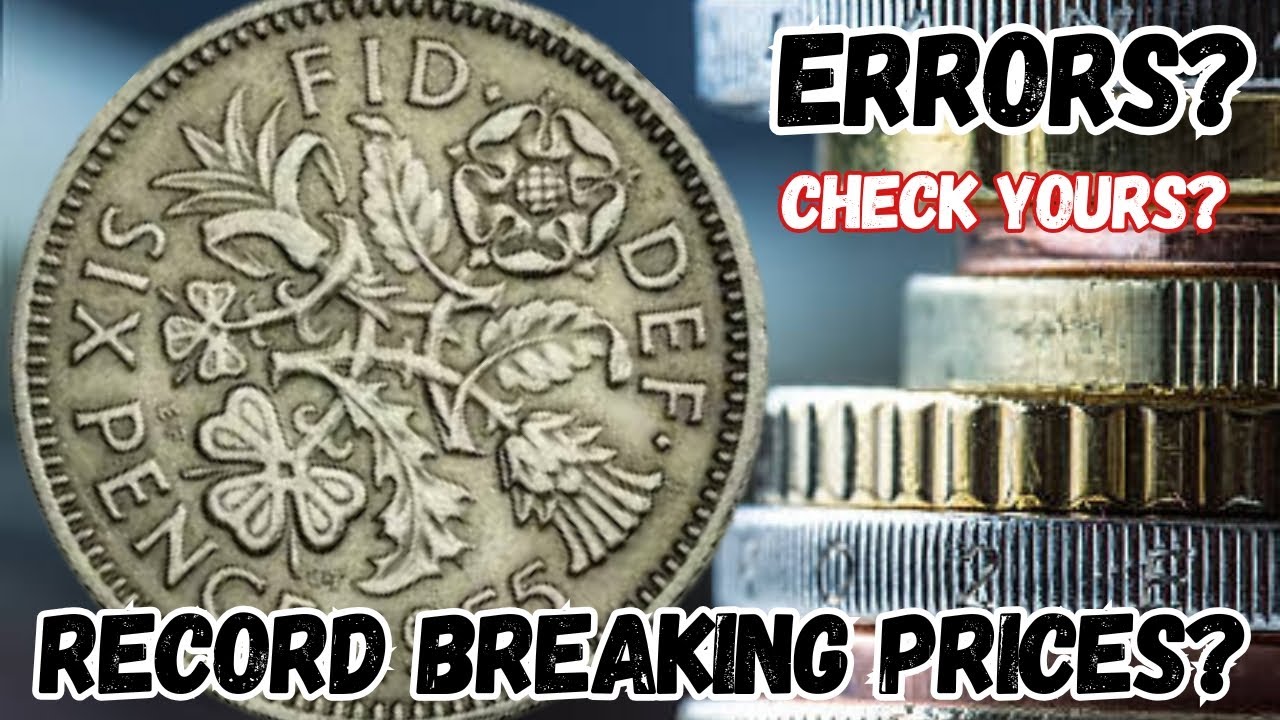 Sixpence Coins from UK Worth Millions &ndash; Top 6 List!