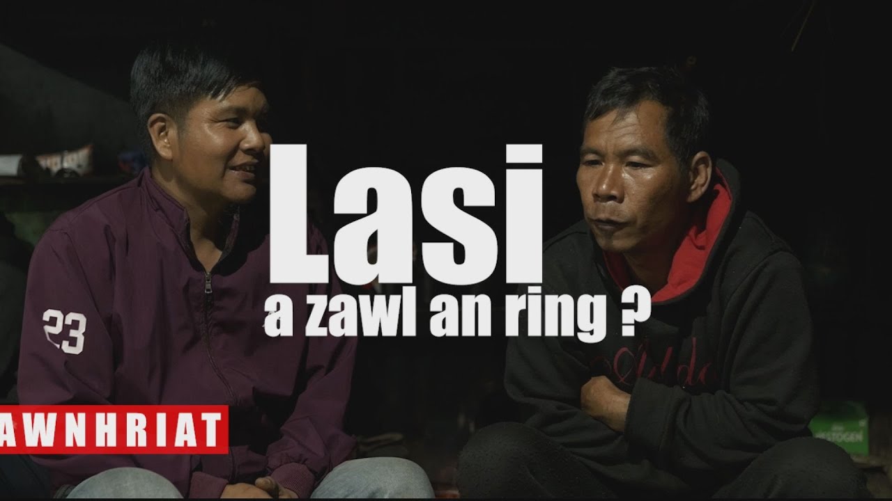 Lasi a zawl an ring || Pasaltha Lalngaisanga || #reallife