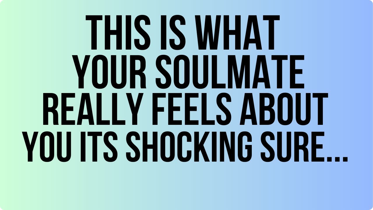 Heaven Says : This Is How Your Soulmate Really Feels About You It Shocked the World..