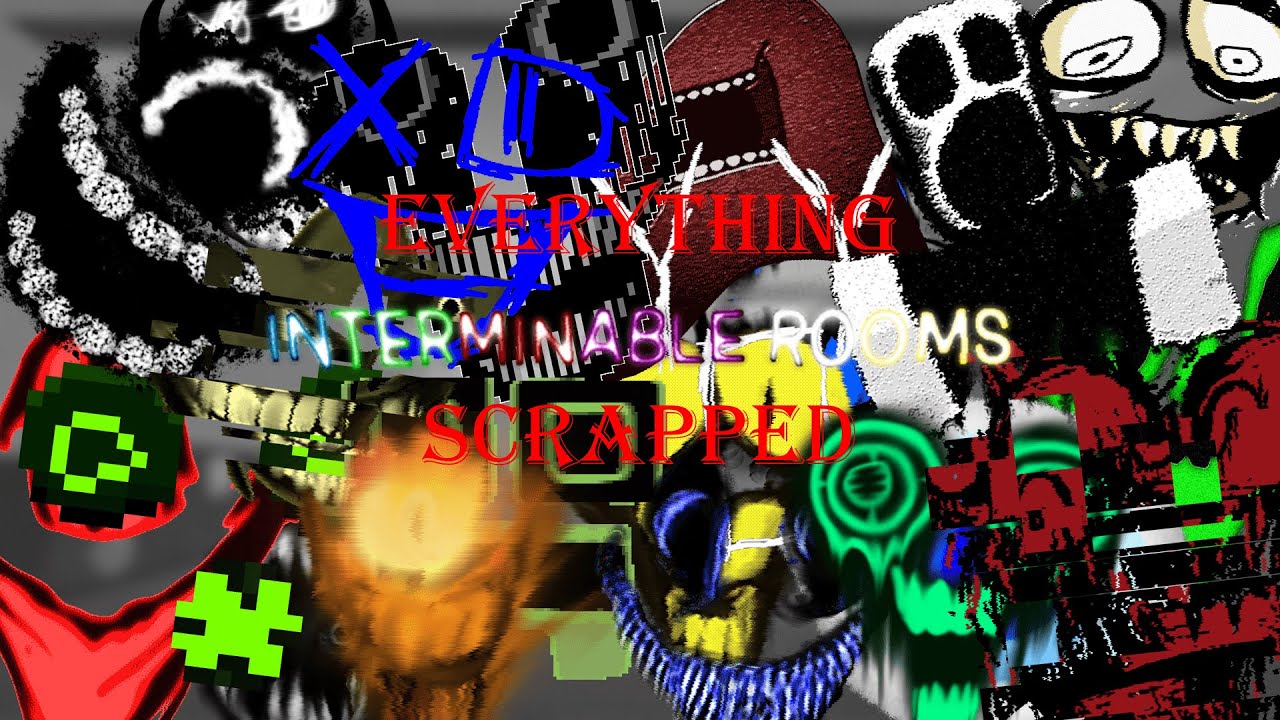 [DISCONTINUED AGAIN] Every Single Thing Interminable Rooms Scrapped