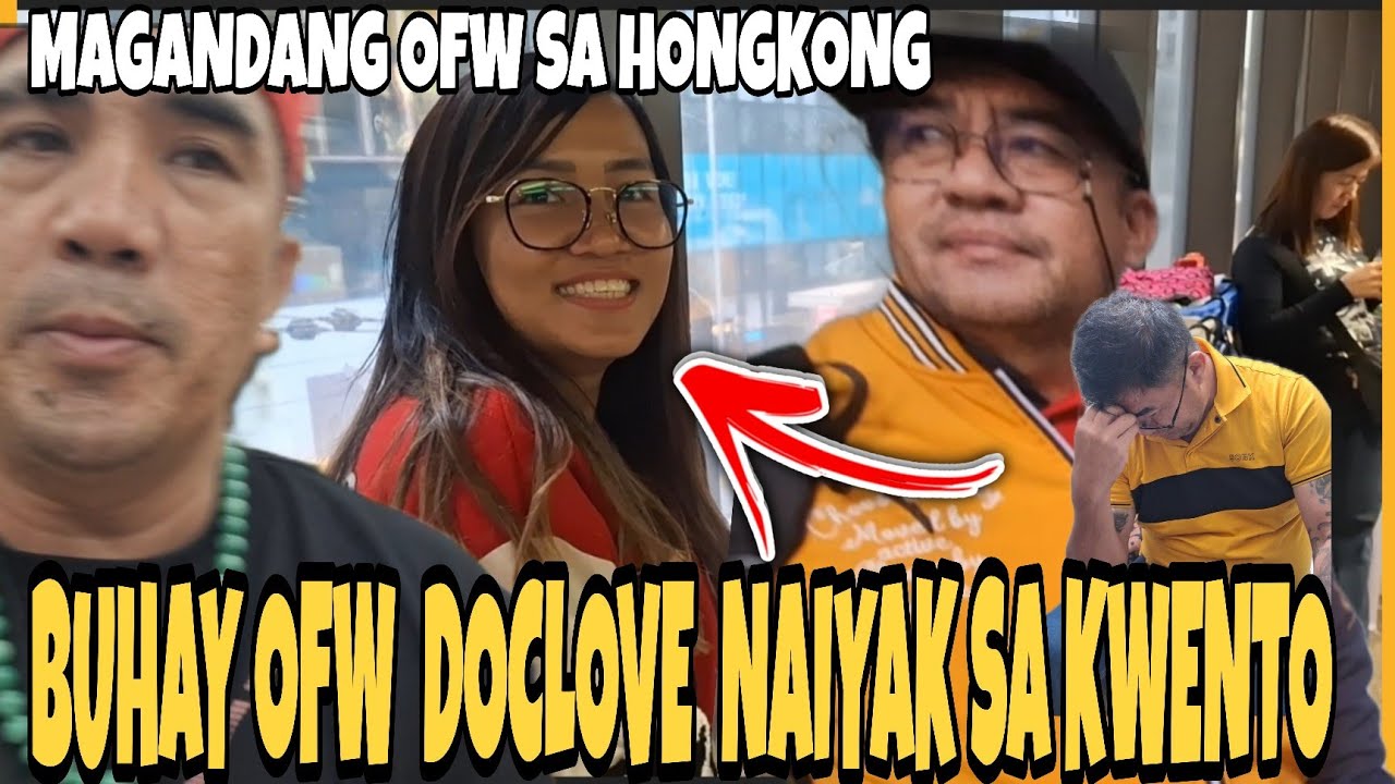 DOCTOR LOVE NAAWA  SA KWENTO NG BUHAY NILA DITO SA HONGKONG BUHAY OFW 