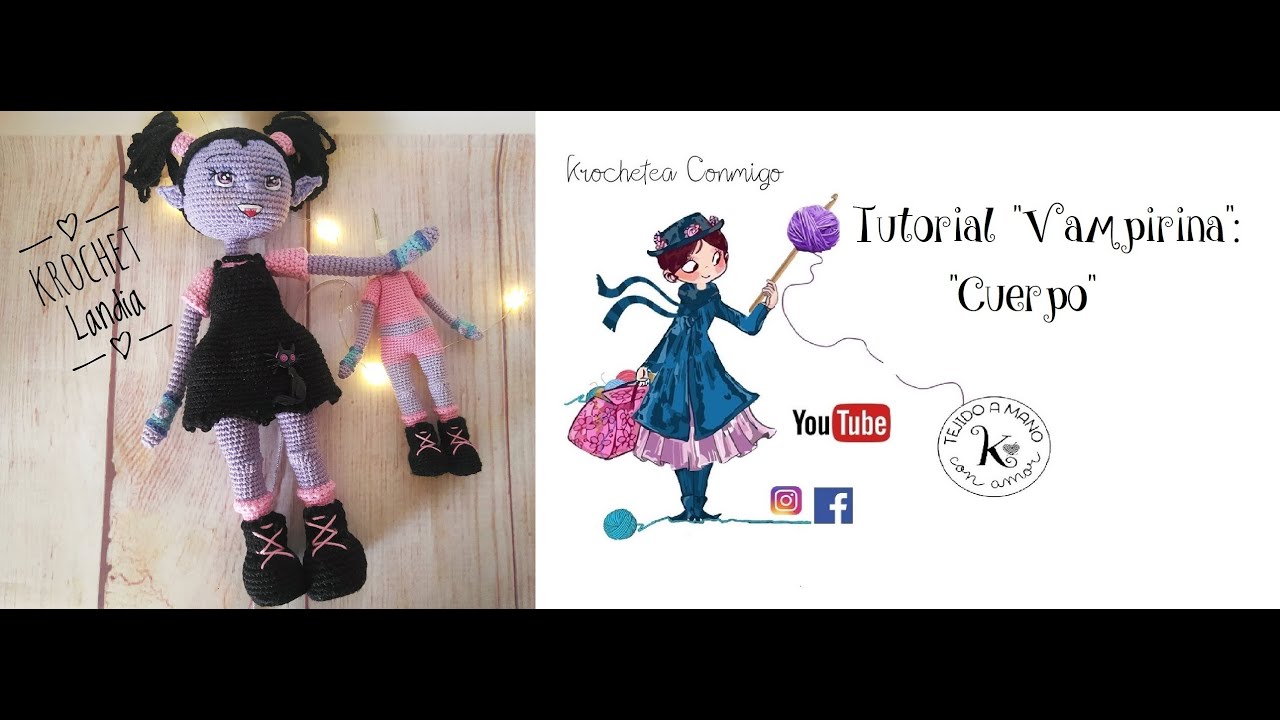Tutorial Krochet Landia: Vampirina: Cuerpo