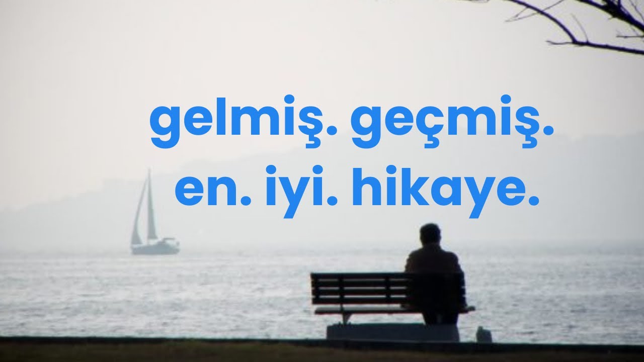 Gelmiş. Geçmiş. En. İyi. Hikaye.