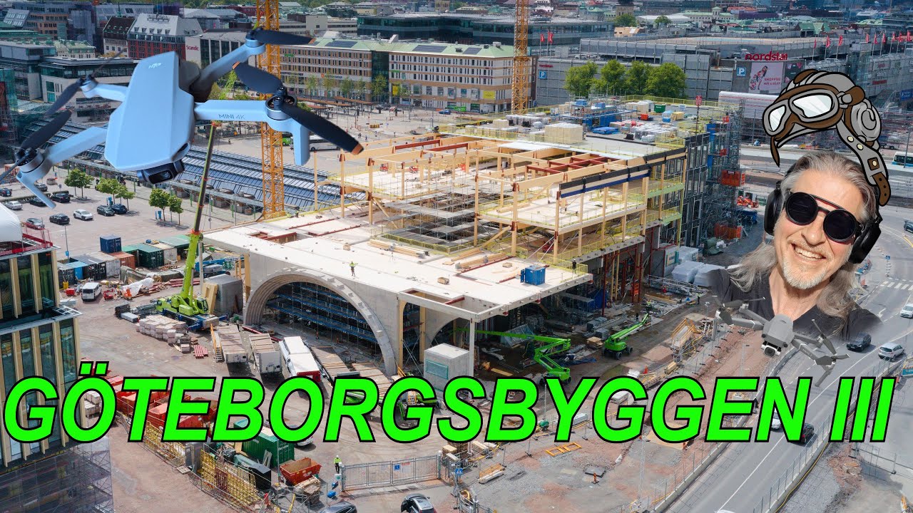 GÖTEBORGSBYGGEN III - VI BESÖKER EN DEL BYGGEN...I GÖTEBORG...FRÅN LUFTEN!! MAX SPÄNNING IDAG!!