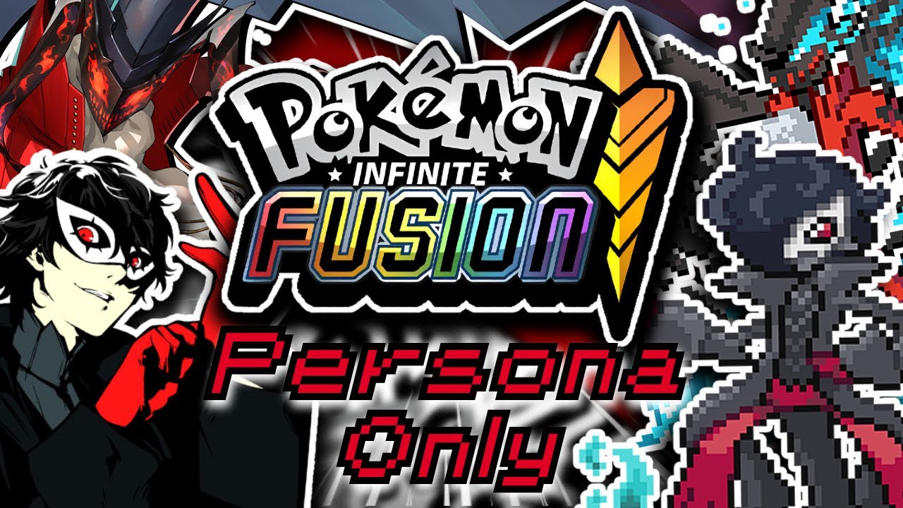 Can You Beat Pokemon Infinite Fusion With Only Persona Fusions?!