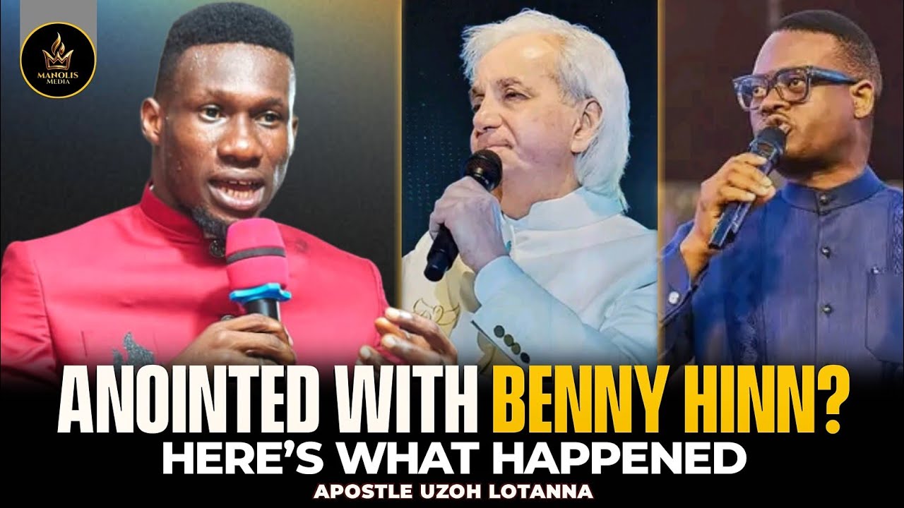 I WAS ANOINTED ALONGSIDE BENNY HINN AND APOSTLE AROME OSAYI - WHAT HAPPENED || APOSTLE UZOH LOTANNA 
