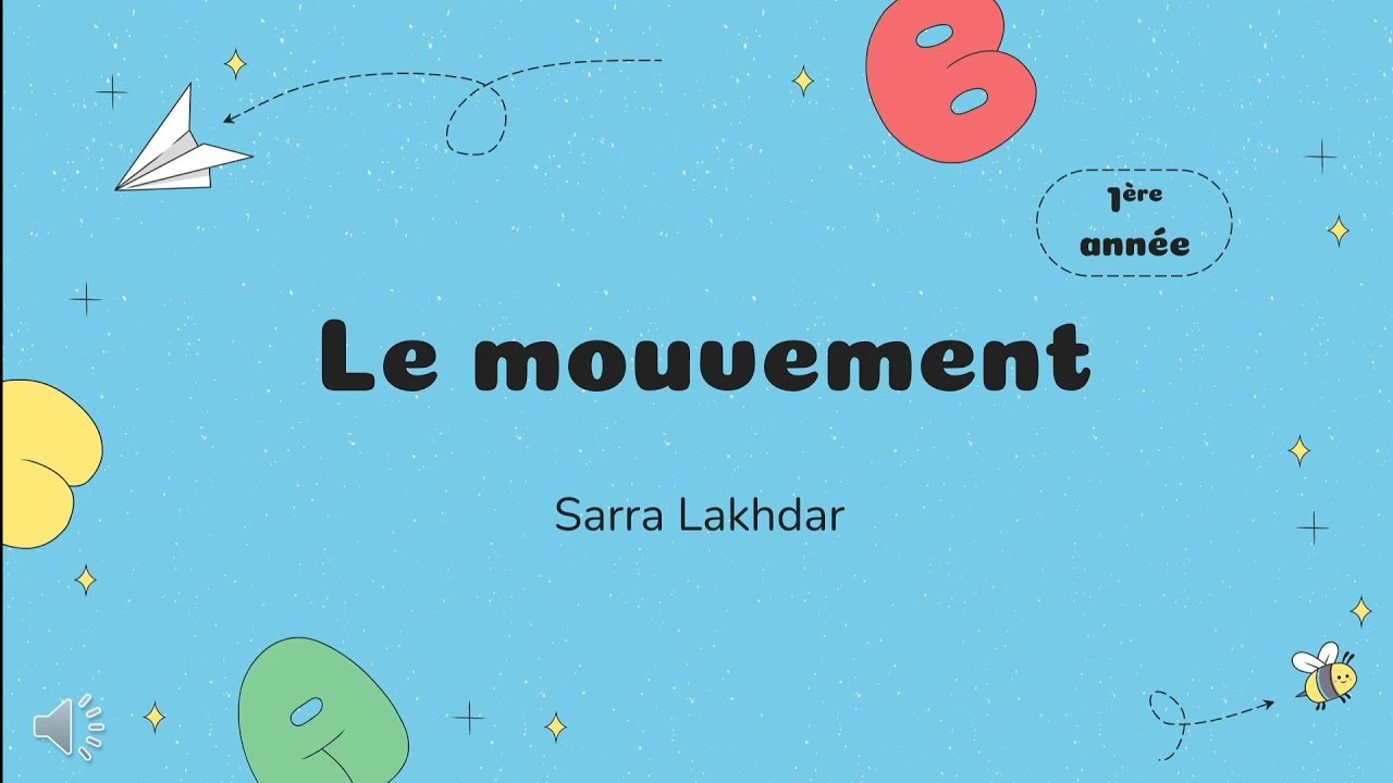 Le mouvement 1ère année secondaire