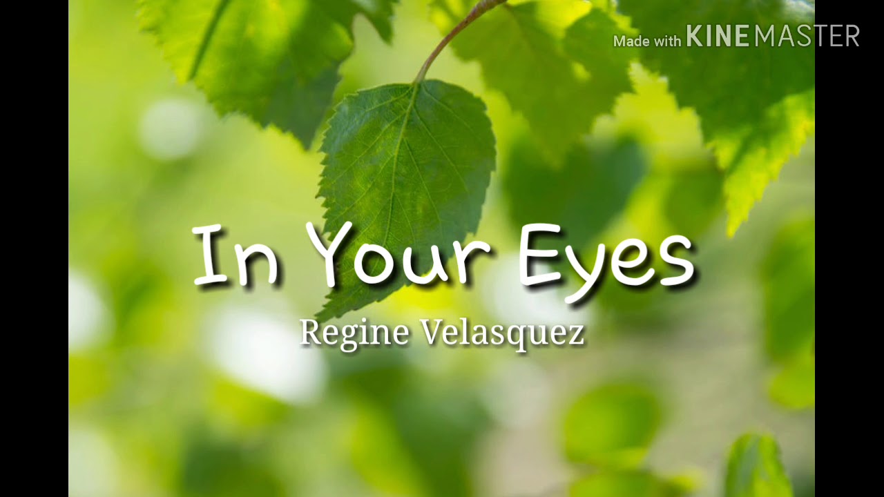 In Your Eyes - Regine Velasquez