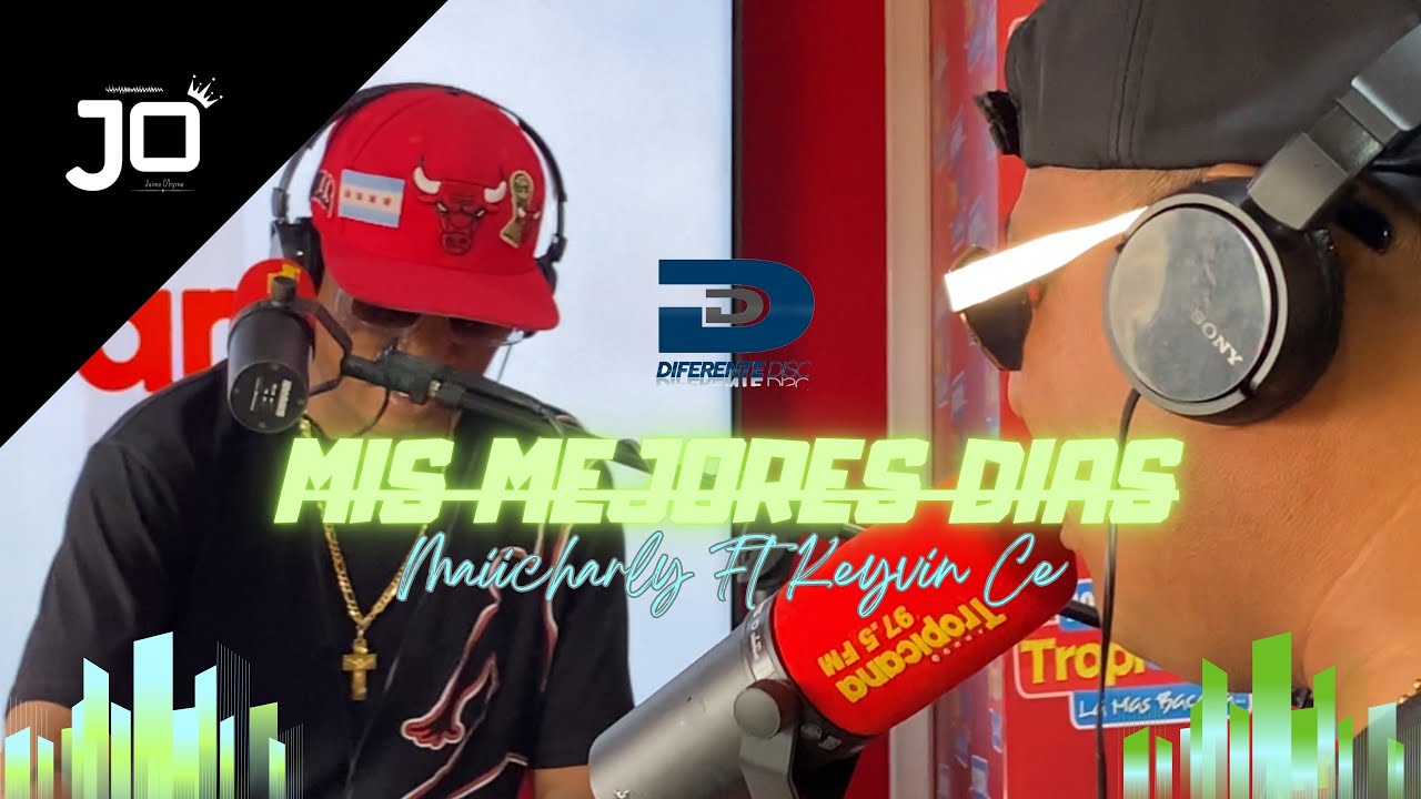 MIS MEJORES DIAS, Maiicharly & Keyvin Ce x Dj Nicolas Jr - Diferente Disc (Video En Vivo)
