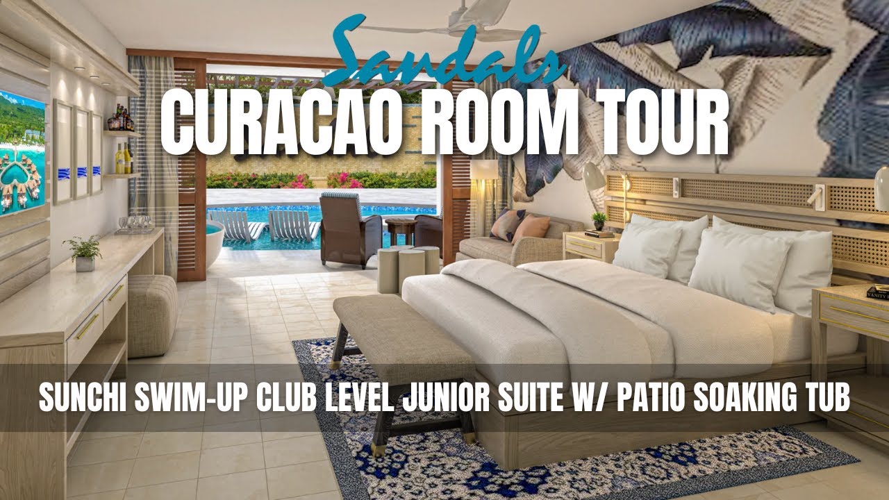 Sandals Royal Curacao Room Tour I Sunchi Swim-Up Club Level Junior Suite w/ Patio Soaking Tub (HSUP)