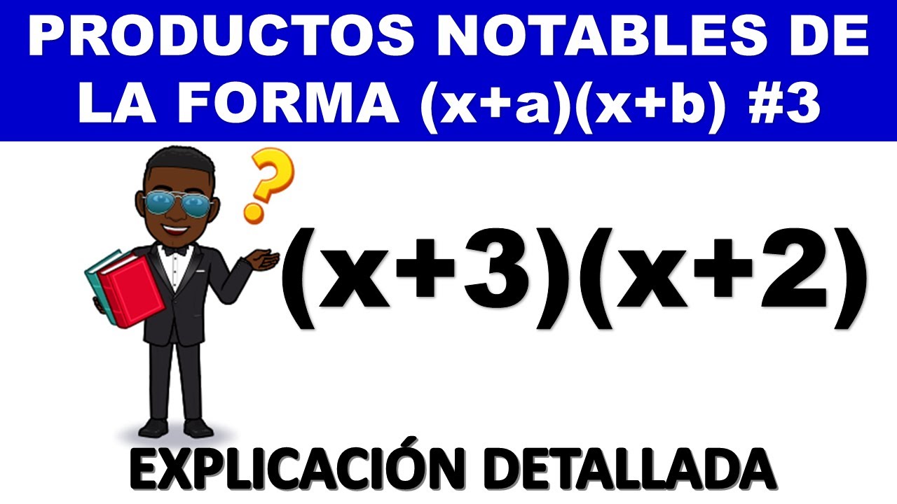 Productos notables de la forma (x+a)( x+b) | EJEMPLO #3