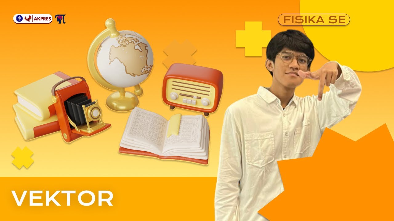 FISIKA SE - Besaran dan Vektor [Eps. 1 | by Farhan Fahruroji]