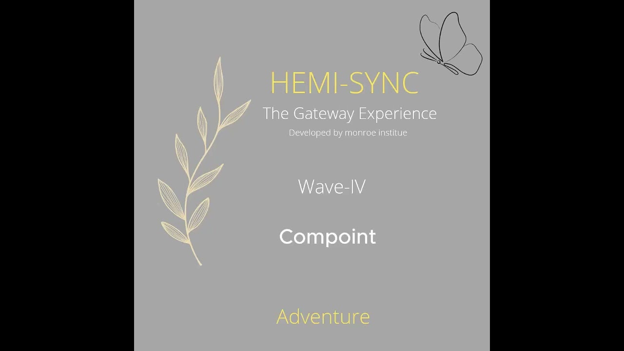 Hemi-Sync Wave 4 – Compoint (Track 6) | Gateway Experience Meditation