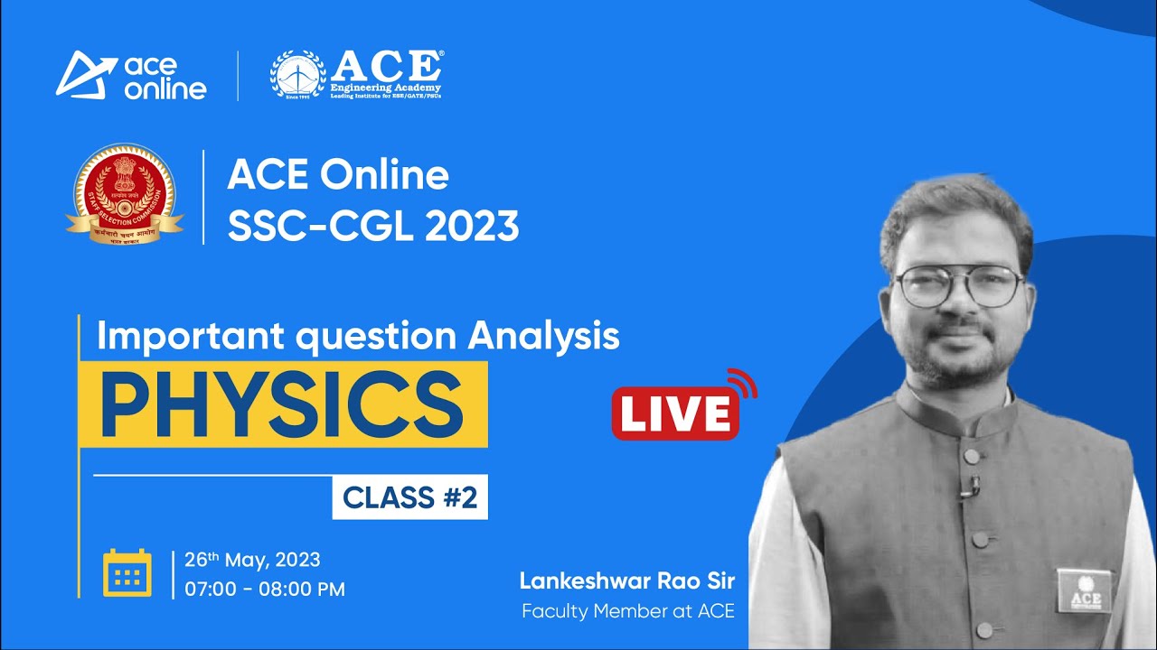SSC CGL-2023 Physics : Important Questions Analysis | Lankeshwar Rao Sir | class 2 | ACE Online Live