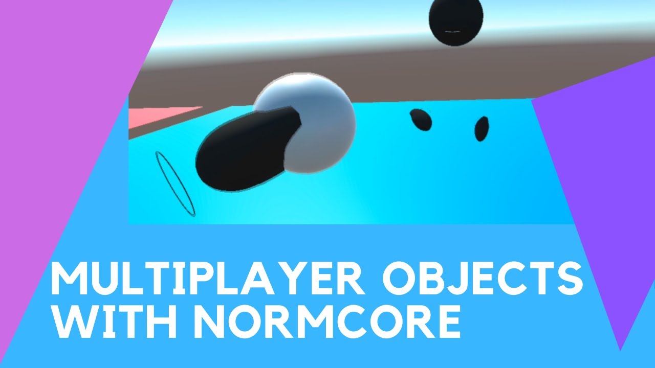 MULTIPLAYER OBJECTS - How to set up synchronised objects in Unity Multiplayer with Normcore.