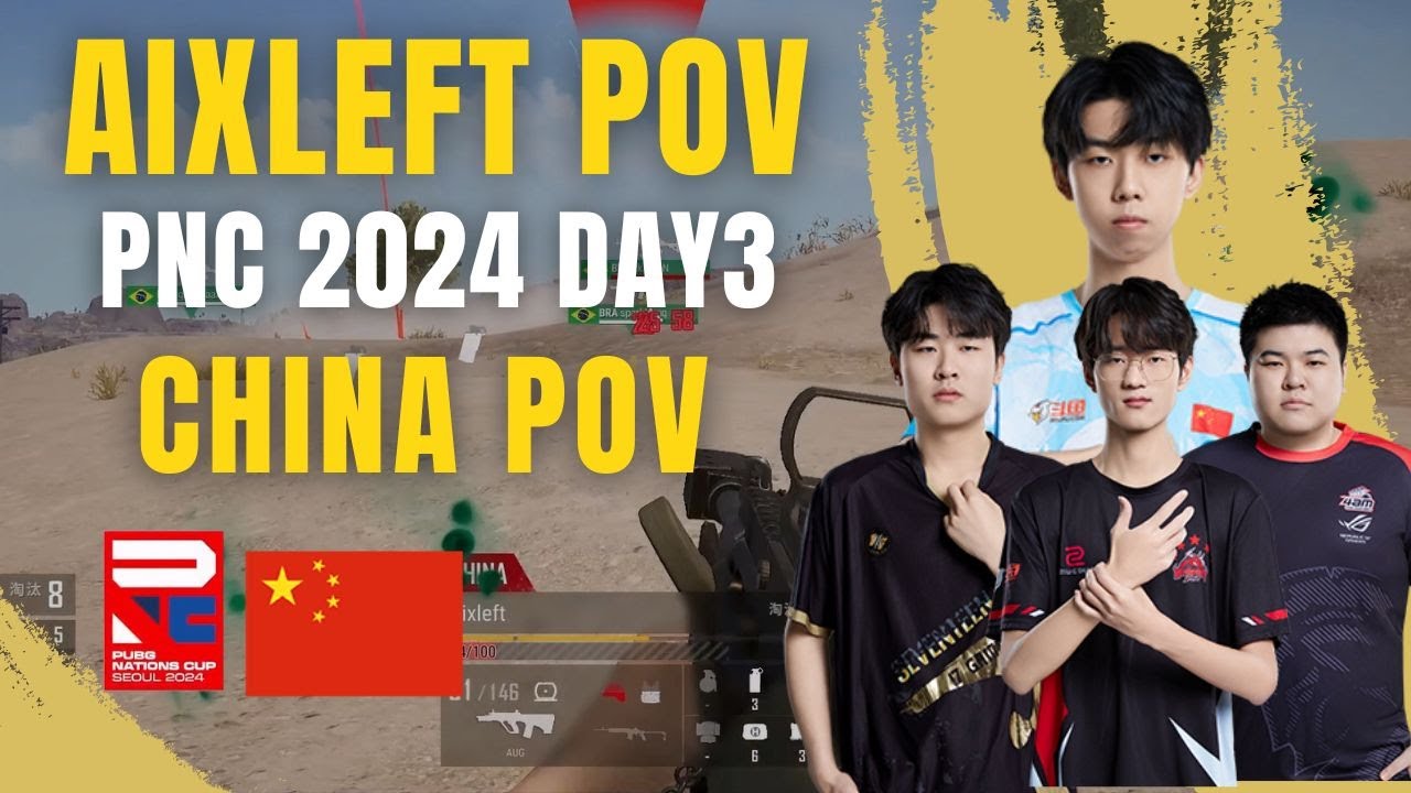 PNC 2024 TEAM CHINA POV | Aixleft MMing xwudd GODV - PUBG Pro