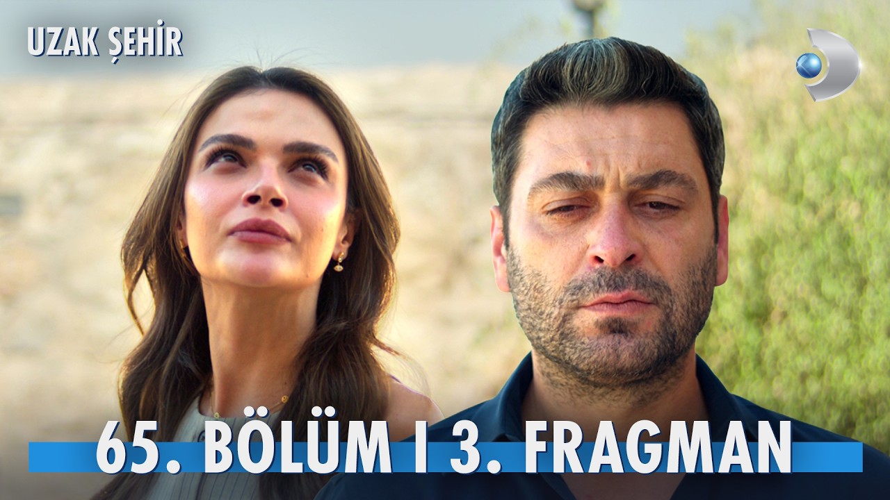 Uzak Şehir 65. B&ouml;l&uuml;m 3. Fragman I  Alya, Ecmel'e gidiyor! @kanald