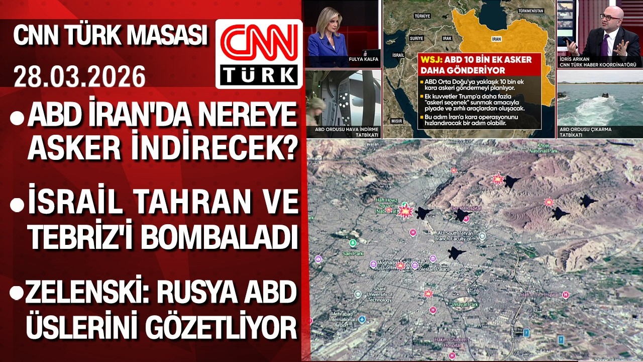 ABD İran'da nereye asker indirecek? İran'a ABD &uuml;slerinin bilgisi kimden? -CNN T&Uuml;RK Masası 28.03.2026