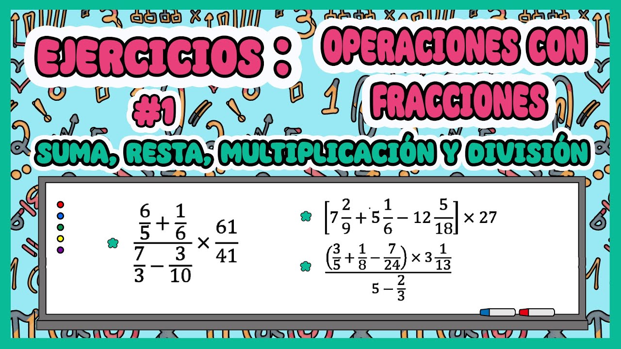 Ejercicios resueltos de Operaciones con Fraccioness parte #1