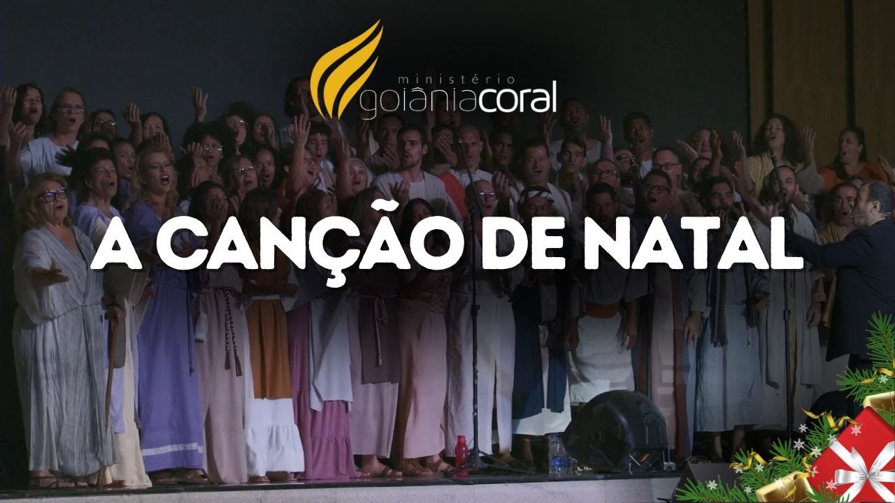 A Canção de Natal - Ministério Goiânia Coral