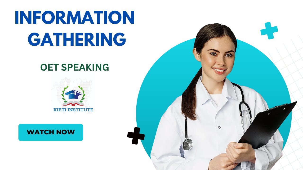 Information gathering: OET Speaking