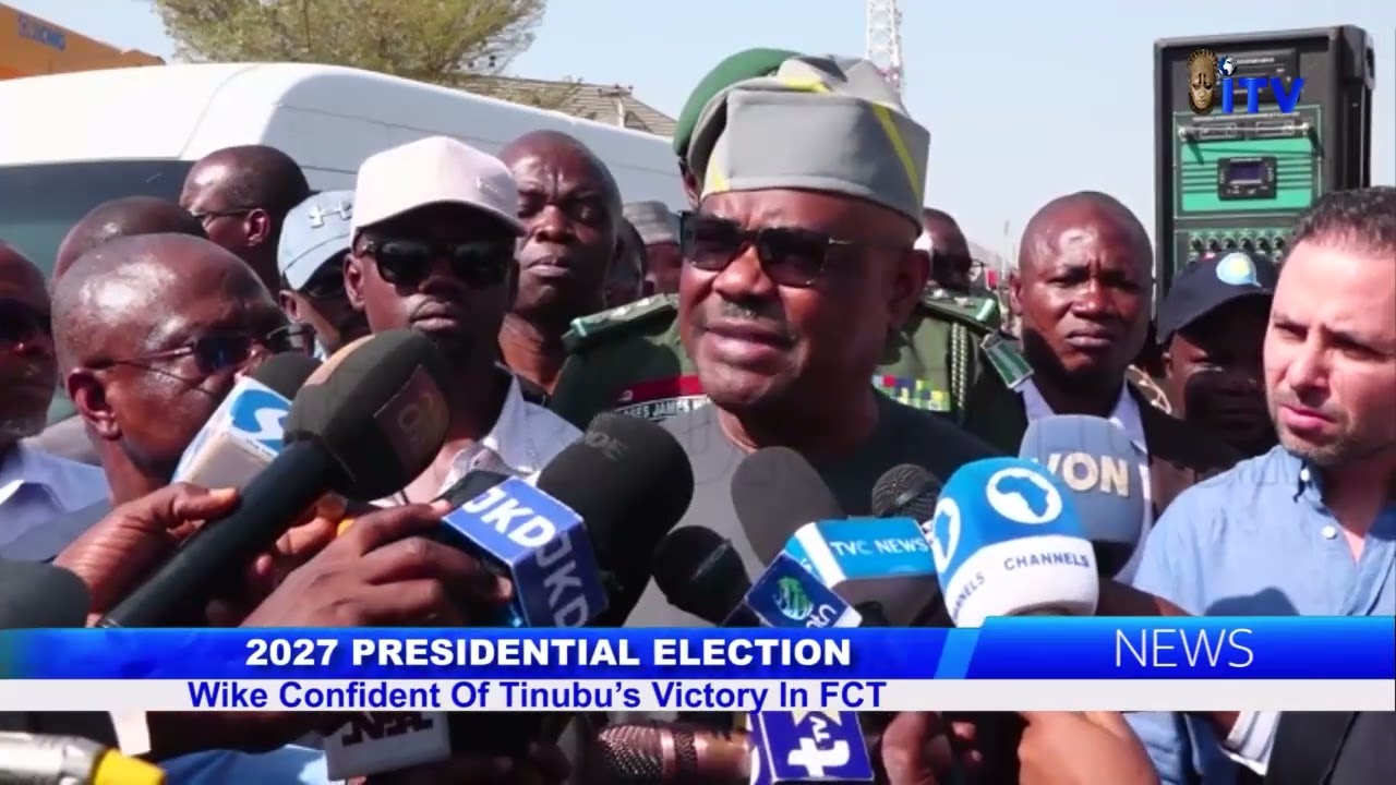 2027 PRESIDENTIAL ELECTION: Wike Confident Of Tinubu's Victory In FCT