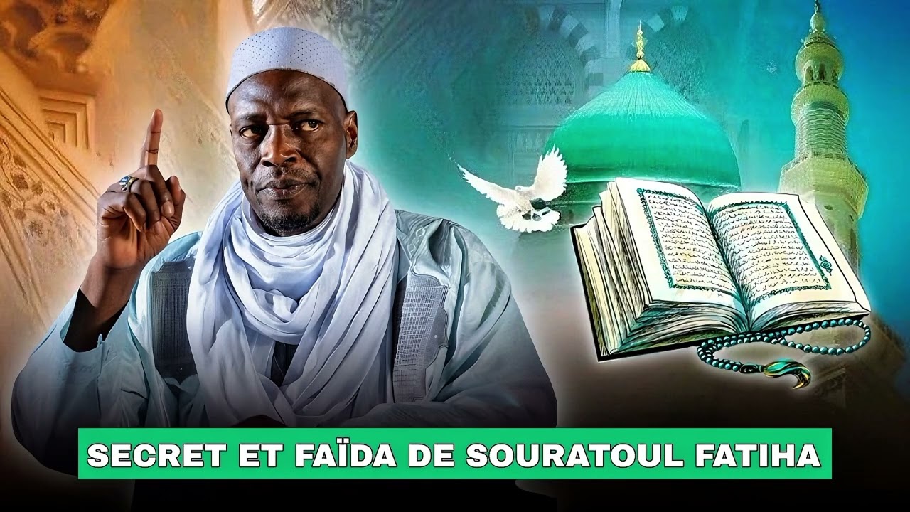 Les Secrets de Sourate Al Fatiha expliqués par Cheick Mamadou Konaté - Partie 2