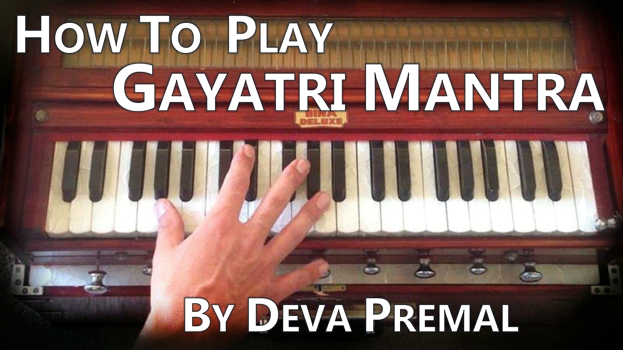 Learn Kirtan -  Gayatri Mantra by Deva Premal on Harmonium