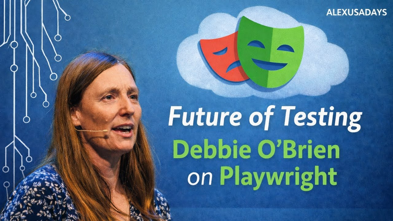 Future of Testing | Debbie O’Brien on Playwright, MCP, and AI-Driven Testing