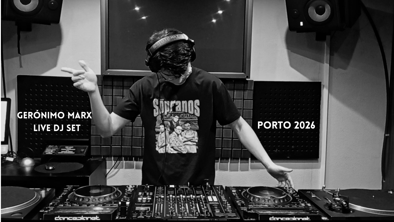 Gerónimo Marx — Live DJ Set | Porto 2026