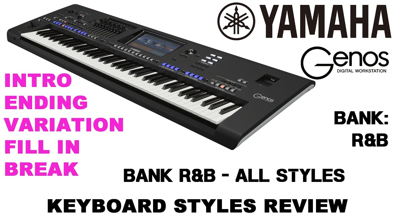 YAMAHA GENOS STYLE - R&B - ALL STYLES