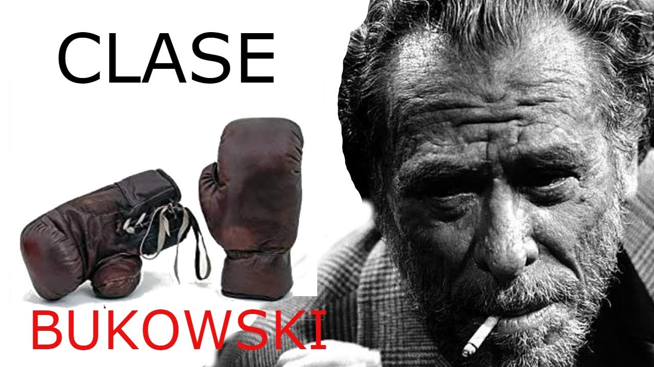 CLASE. Charles Bukowski.