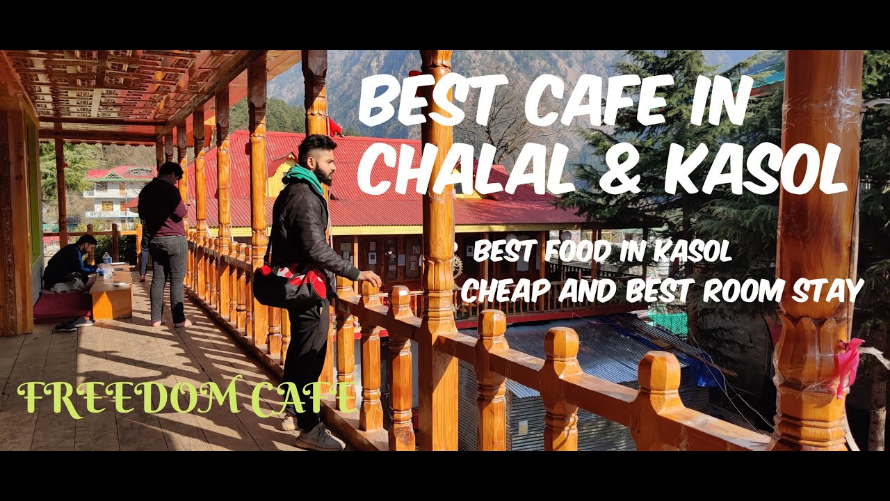 CHALAL BEST CAFE | Chalal To Tosh | BUS FARE | POWER CUT IN KASOL | Part 2
