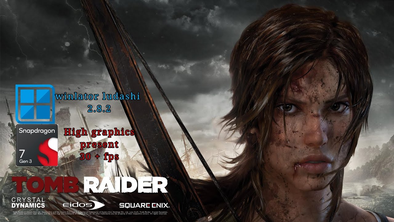 Tomb Raider (2015)🧭  Running on Android ! SD7 Gen 3 ⚙️| Winlator 2.8.1🎮 | High Graphics Preset ✨