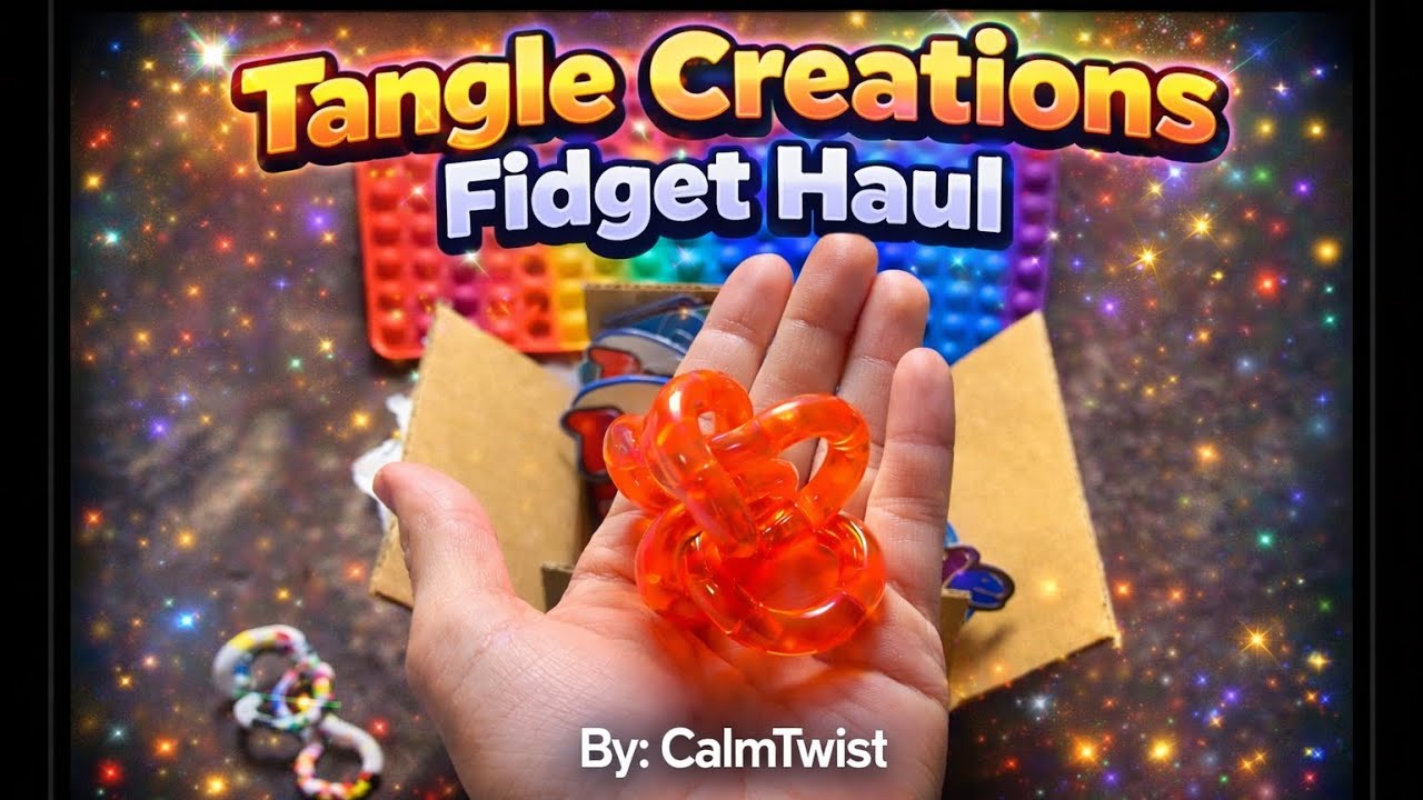 #tanglecreations #tanglejr #toys #unboxing #haul #haulvideo #collection #toycollector #fidgettoys 