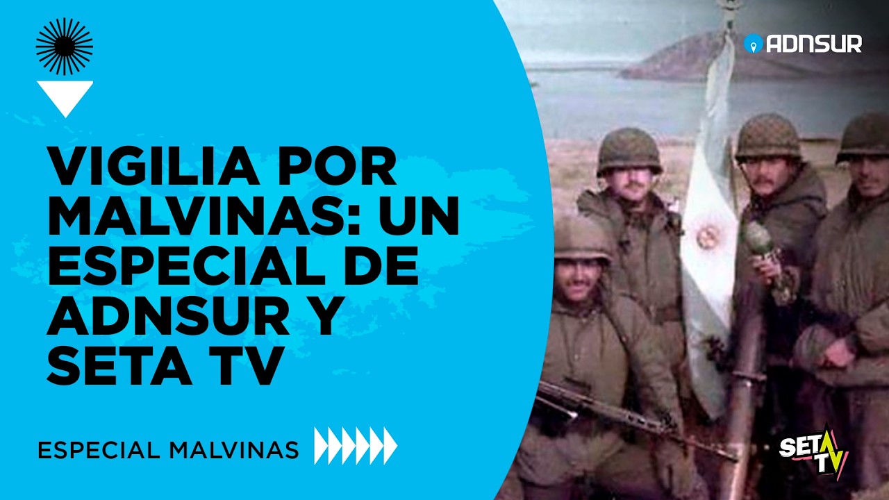 VIVO - Vigilia por Malvinas: Un especial de ADNSUR y @somos_setatv