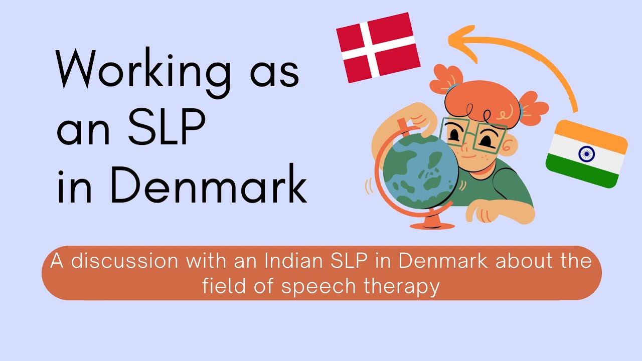 Speech Language Pathology in Denmark | Working in Copenhagen as an SLP