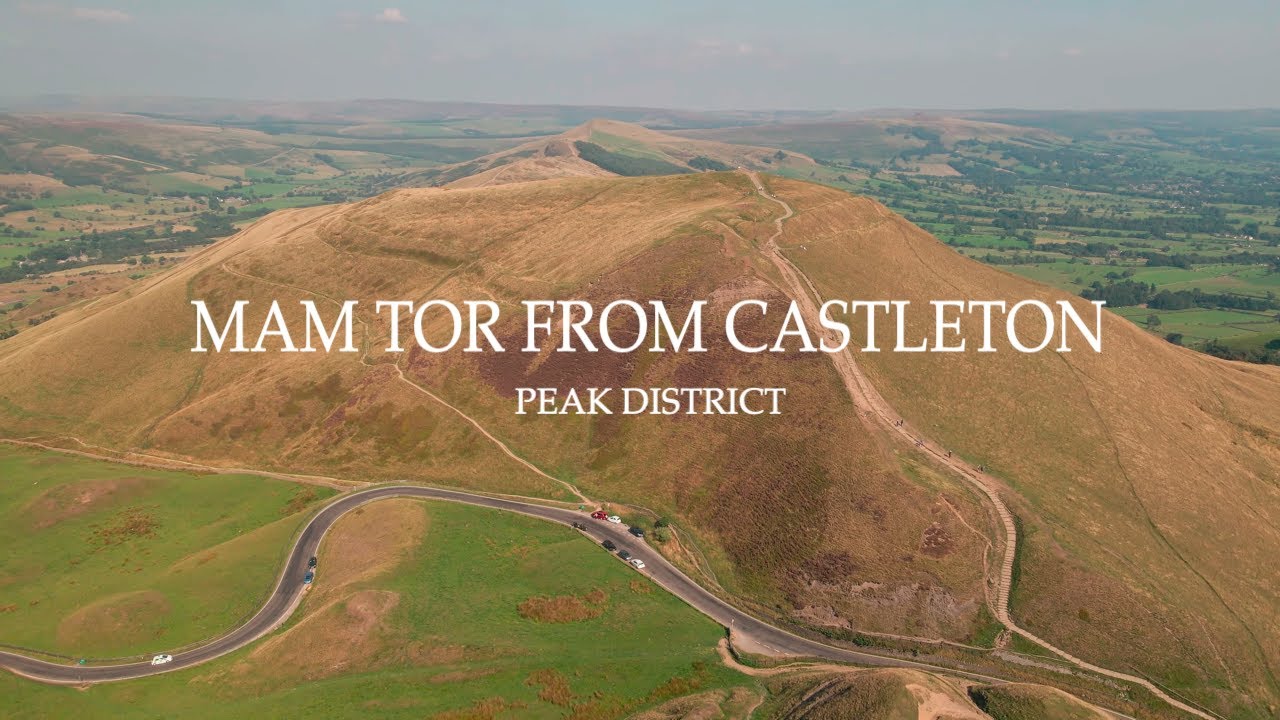 Mam Tor from Castleton | Peak District | England | 4K