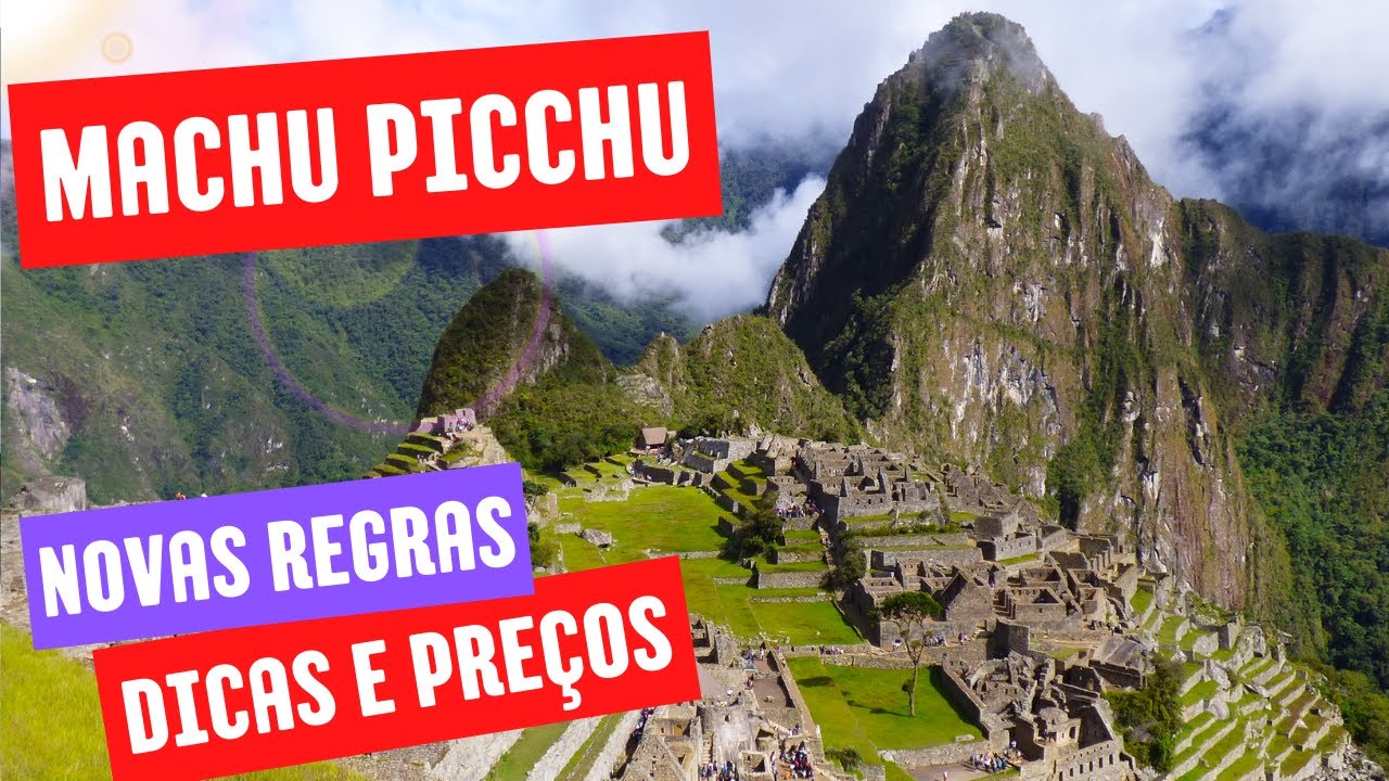 MACHU PICCHU, Novas REGRAS, Dicas e PREÇOS