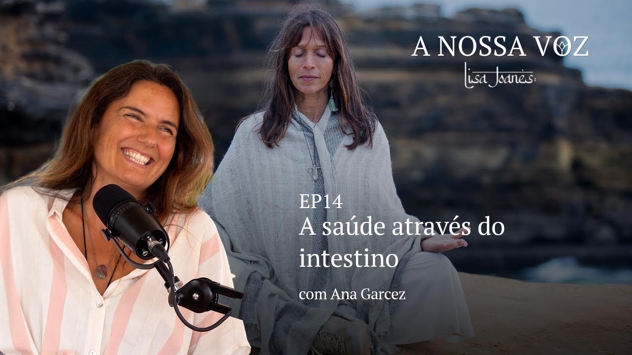 A saúde através do intestino, com Ana Garcez