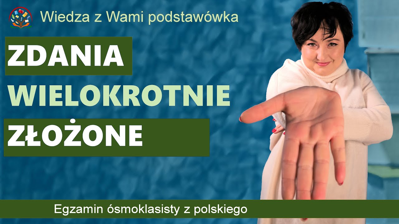 Zdania wielokrotnie złożone. Gramatyka z języka polskiego.