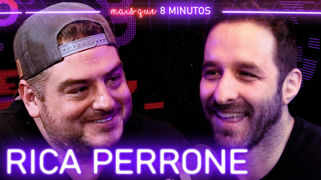 RICA PERRONE - Mais que 8 Minutos 