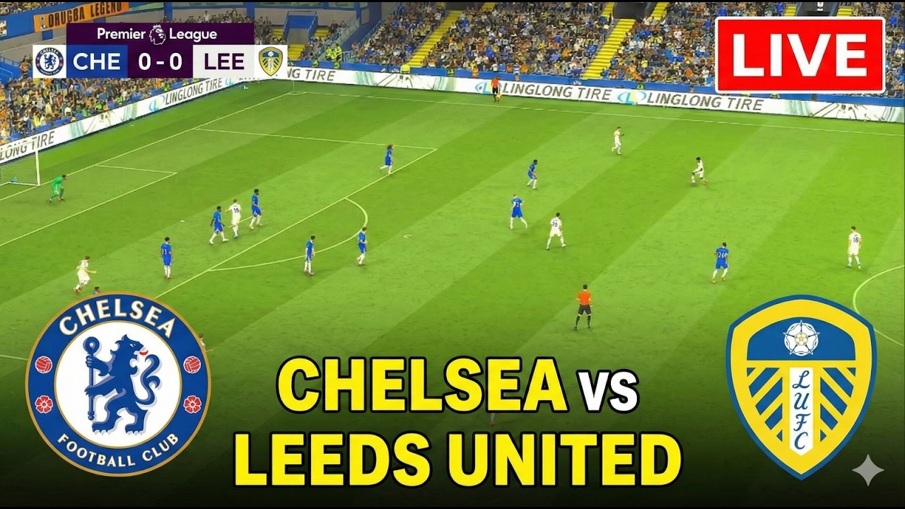 🔴LIVE: CHELSEA VS LEEDS UNITED | PREMIER LEAGUE 2025 | SIMULATION GAMEPLAY