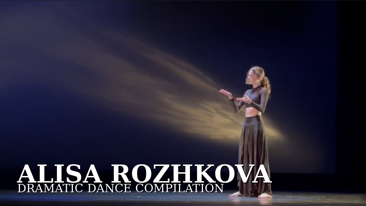 Alisa Rozhkova Dramatic Dance Compilation