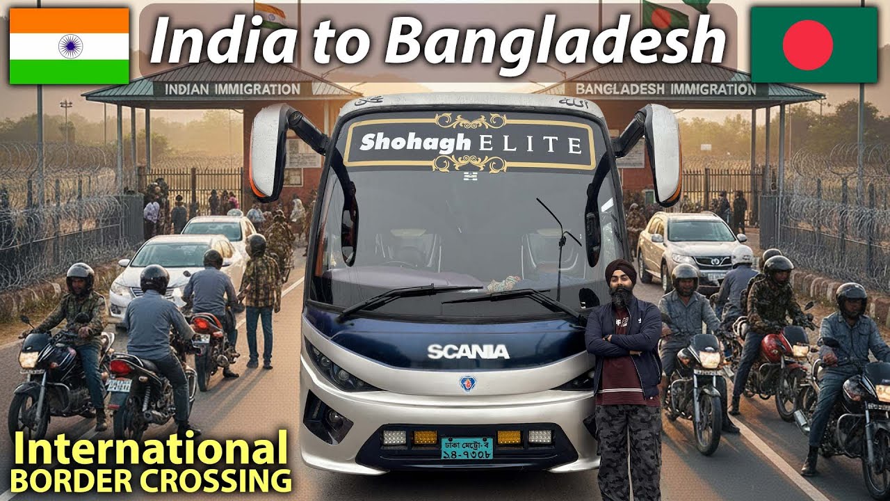 India to Bangladesh Border Crossing Kya Safe hai?